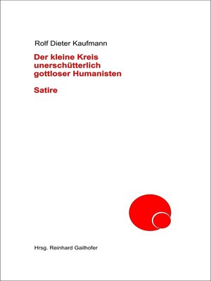 cover image of Der kleine Kreis unerschütterlich gottloser Humanisten